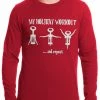 Bewild Cool Funny & Offensive Holiday Workout Funny Thermal Longsleeve Shirt