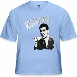 Bewild How About A Nice Cup Of Kiss My Ass T-Shirt