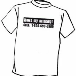 Bewild Cool Funny & Offensive How's My Drinking T-Shirt