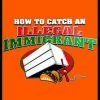 Bewild How To Catch An Illegal Immigrant T-Shirt Cool Funny & Offensive