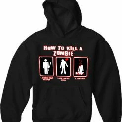 Bewild How To Kill A Zombie Hoodie Cool Funny & Offensive