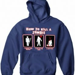 Bewild How To Kill A Zombie Hoodie Cool Funny & Offensive