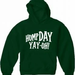 Bewild Cool Funny & Offensive Hump Day Yay-Uh! Adult Hoodie
