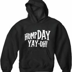 Bewild Cool Funny & Offensive Hump Day Yay-Uh! Adult Hoodie