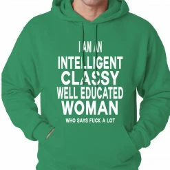Bewild I Am An Intelligent Classy Woman Who Says Fuck A Lot Adult Hoodie Cool Funny & Offensive