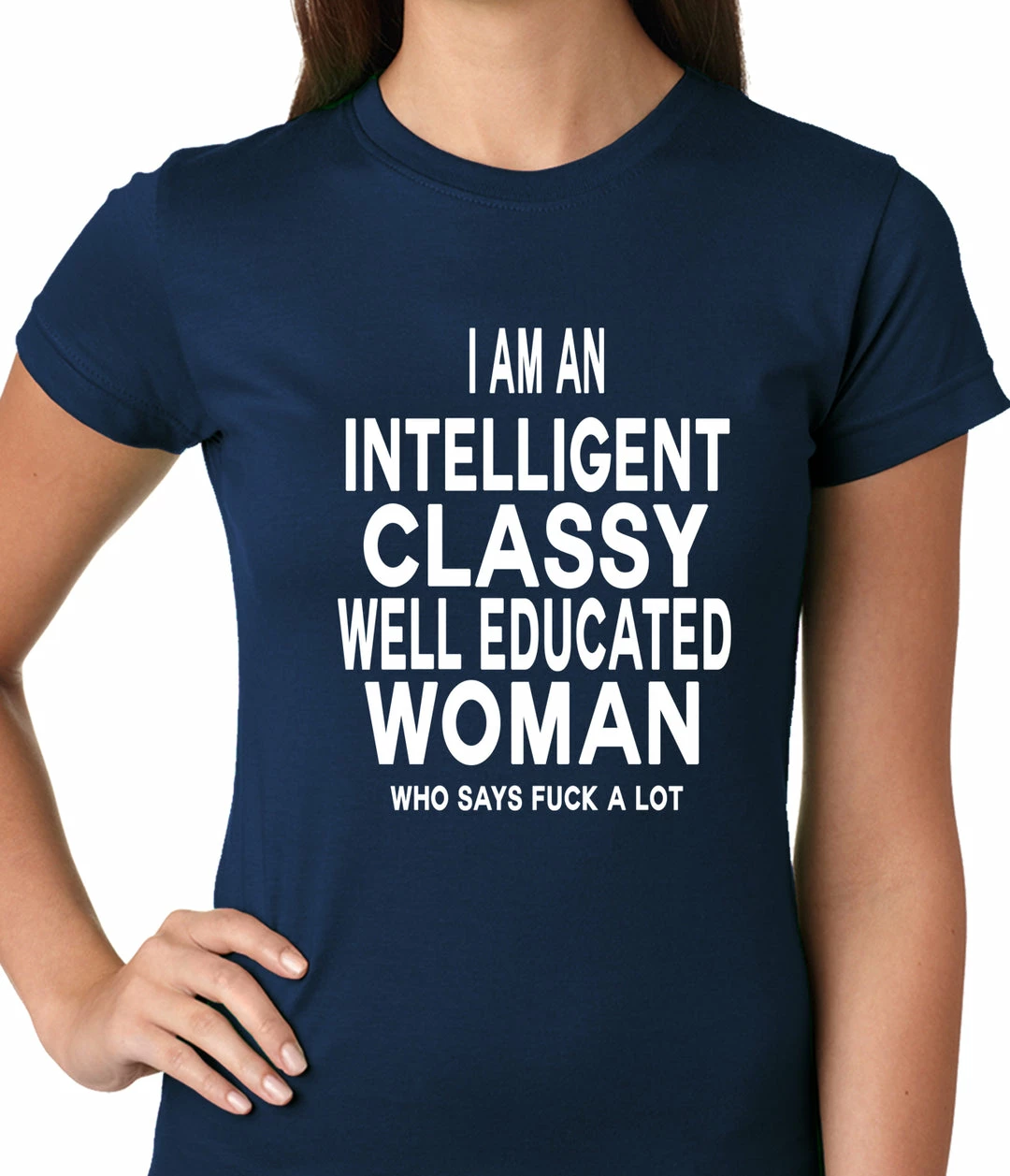 Bewild I Am An Intelligent Classy Woman Who Says Fuck A Lot Ladies T-shirt 7 Bewild I Am An Intelligent Classy Woman Who Says Fuck A Lot Ladies T-shirt