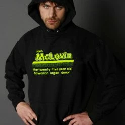 Bewild Cool Funny & Offensive I Am McLovin (SuperBad Movie) Hoodie 12 Bewild Cool Funny & Offensive I Am McLovin (SuperBad Movie) Hoodie