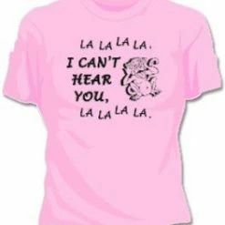 Bewild I Can't Hear You Girls T-Shirt Cool Funny & Offensive