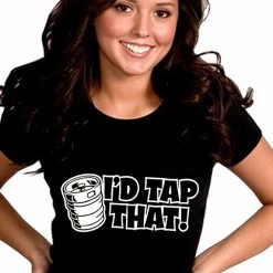 Bewild Cool Funny & Offensive I'd Tap That Girls T-Shirt