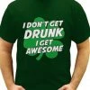 Bewild I Don't Get Drunk I Get Awesome Men's T-Shirt