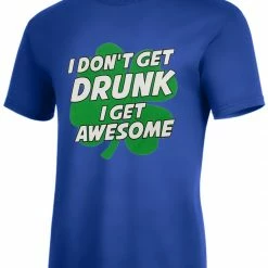 Bewild I Don't Get Drunk I Get Awesome Men's T-Shirt 23 Bewild I Don't Get Drunk I Get Awesome Men's T-Shirt