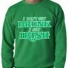 Bewild I Don't Get Drunk, I Get Irish Adult Crewneck
