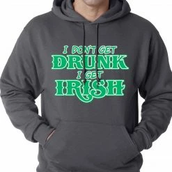 Bewild St.Patricks Day I Don't Get Drunk, I Get Irish Adult Hoodie
