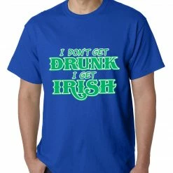 Bewild I Don't Get Drunk, I Get Irish Mens T-shirt 21 Bewild I Don't Get Drunk, I Get Irish Mens T-shirt