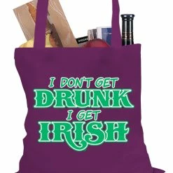 Bewild I Don't Get Drunk, I Get Irish Tote Bag Holiday Prints