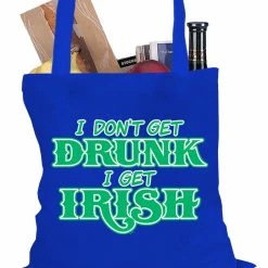 Bewild I Don't Get Drunk, I Get Irish Tote Bag Holiday Prints