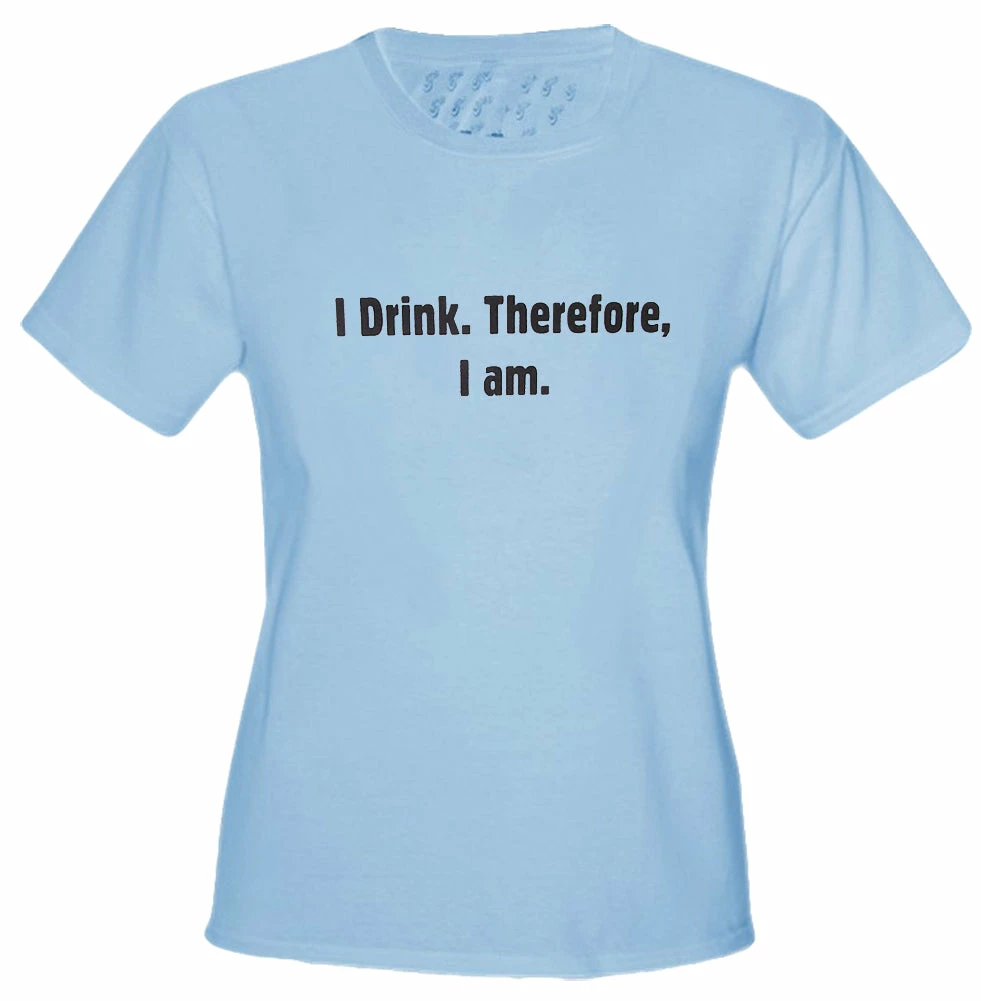 Bewild I Drink Therefore I Am Girls T-Shirt Cool Funny & Offensive 5 Bewild I Drink Therefore I Am Girls T-Shirt Cool Funny & Offensive