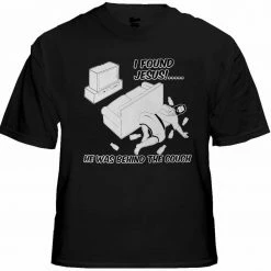 Bewild I Found Jesus Behind The Couch T-Shirt