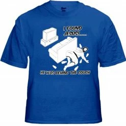 Bewild I Found Jesus Behind The Couch T-Shirt