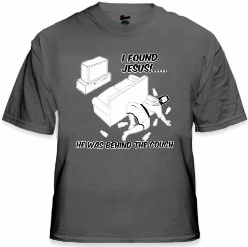 Bewild I Found Jesus Behind The Couch T-Shirt