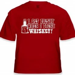 Bewild Cool Funny & Offensive I Get Friskey When I Drink Whiskey Mens T-Shirt