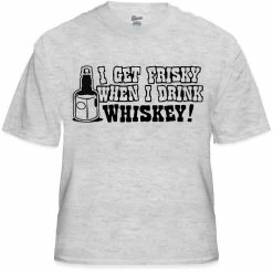 Bewild Cool Funny & Offensive I Get Friskey When I Drink Whiskey Mens T-Shirt