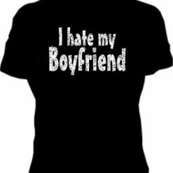 Bewild I Hate My Boyfriend Girls T-Shirt Positive Reinforcement