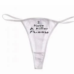 Bewild I Have A Killer Pus*y Thong Thongs