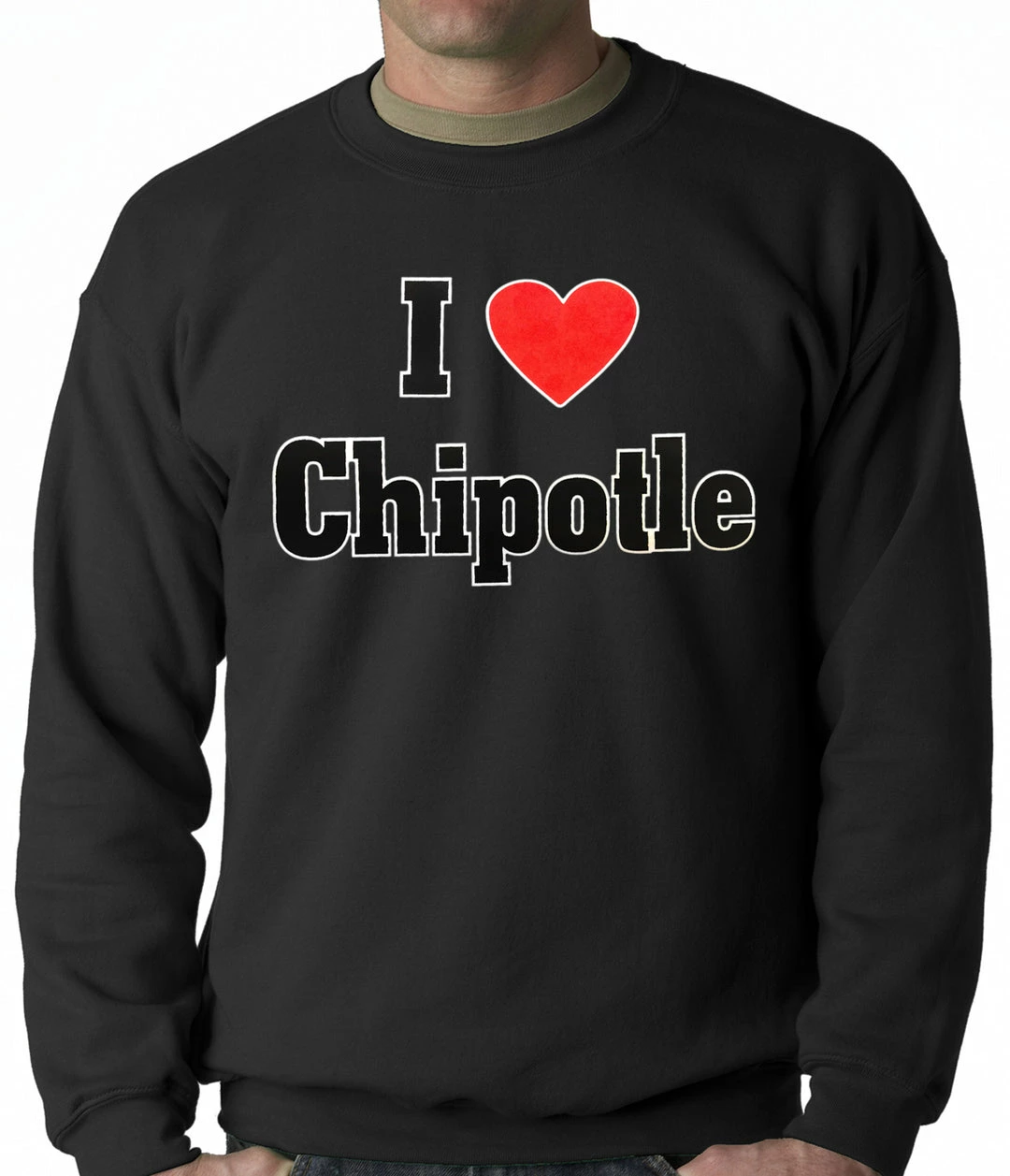 Bewild I Love Chipotle Adult Crewneck Cool Funny & Offensive 4 Bewild I Love Chipotle Adult Crewneck Cool Funny & Offensive