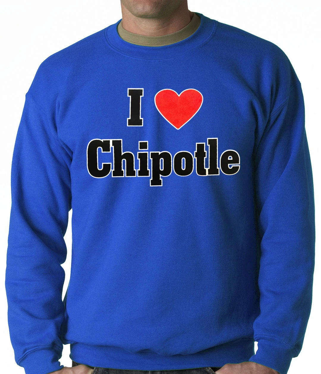 Bewild I Love Chipotle Adult Crewneck Cool Funny & Offensive 10 Bewild I Love Chipotle Adult Crewneck Cool Funny & Offensive