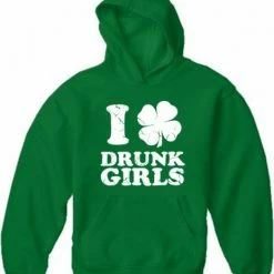 Bewild St.Patricks Day I Love Drunk Girls Adult Hoodie