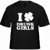 Bewild St.Patricks Day I Love Drunk Girls Men's T-Shirt