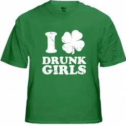 Bewild St.Patricks Day I Love Drunk Girls Men's T-Shirt