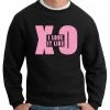 Bewild I Love It Like XO Crewneck Sweatshirt