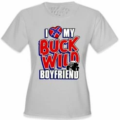 Bewild I Love My Buck Wild Boyfriend Girl's T-Shirt Positive Reinforcement