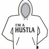 Bewild I'm A Hustla Hoodie Cool Funny & Offensive