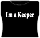 Bewild I'm A Keeper Girls T-Shirt 5 Bewild I'm A Keeper Girls T-Shirt