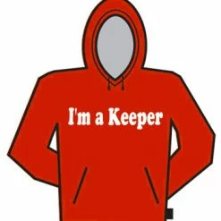 Bewild I'm A Keeper Hoodie