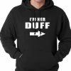 Bewild Famous Quotes And Sayings I'm Her DUFF Arrow Designated Ugly Fat Friend Adult Hoodie