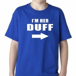 Bewild Famous Quotes And Sayings I'm Her DUFF Arrow Designated Ugly Fat Friend Kids T-shirt