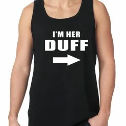 Bewild I'm Her DUFF Arrow Designated Ugly Fat Friend Tank Top Famous Quotes And Sayings