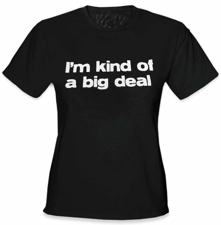 Bewild I'm Kind Of A Big Deal Girls T-Shirt 7 Bewild I'm Kind Of A Big Deal Girls T-Shirt