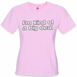 Bewild I'm Kind Of A Big Deal Girls T-Shirt
