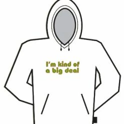 Bewild Cool Funny & Offensive I'm Kind Of A Big Deal Hoodie
