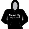Bewild Cool Funny & Offensive I'm Not Shy Hoodie 1 Bewild Cool Funny & Offensive I'm Not Shy Hoodie