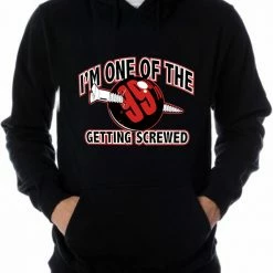 Bewild I'm One Of The 99% Getting Screwed Adult Hoodie 14 Bewild I'm One Of The 99% Getting Screwed Adult Hoodie