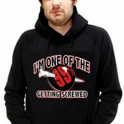 Bewild I'm One Of The 99% Getting Screwed Adult Hoodie 15 Bewild I'm One Of The 99% Getting Screwed Adult Hoodie
