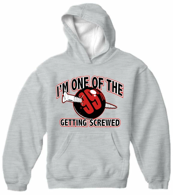 Bewild I'm One Of The 99% Getting Screwed Adult Hoodie 7 Bewild I'm One Of The 99% Getting Screwed Adult Hoodie