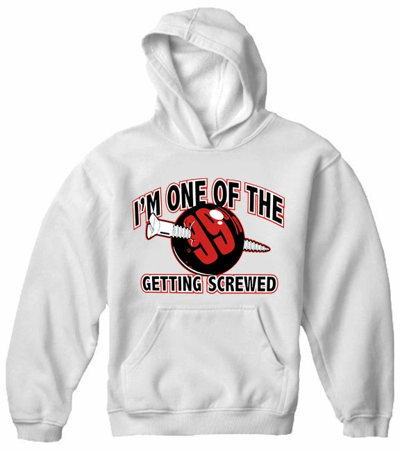 Bewild I'm One Of The 99% Getting Screwed Adult Hoodie 10 Bewild I'm One Of The 99% Getting Screwed Adult Hoodie