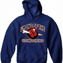 Bewild I'm One Of The 99% Getting Screwed Adult Hoodie 20 Bewild I'm One Of The 99% Getting Screwed Adult Hoodie